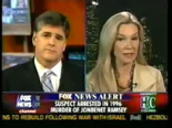 FOX Hannity - Jonbenet Ramsey case.